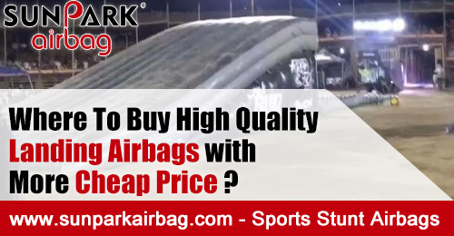 Where To Buy High Quality Landing Airbags with More Cheap Price SUNPARK Airbags
